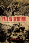 Image for Fallen Sentinel: Australian Tanks in World War II