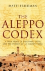 Image for Aleppo Codex: a true story of obsession, faith, and the pursuit of an ancient bible
