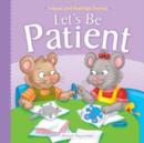 Image for Let&#39;s be Patient
