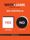 Image for Why vs Why Big Australia