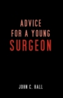 Image for Advice for a Young Surgeon