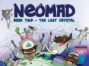 Image for Neomad Book 2: The Last Crystal