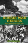 Image for Aussie War Heroes