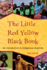 Image for The little red yellow black book  : an introduction to Indigenous Australia