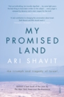 Image for My promised land: the triumph and tragedy of Israel