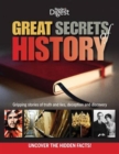 Image for Great secrets of history  : gripping stories of truth and lies, deception and discovery