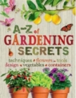 Image for A-Z of Gardening Secrets