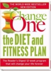 Image for Change One : The Diet and Fitness Plan