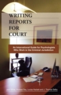 Image for Writing reports for court  : an international guide for psychologists who work in the criminal jurisdiction