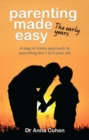 Image for Parenting Made Easy: The early years