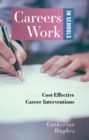 Image for Careers Work in Schools: Cost Effective Career Interventions