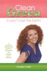 Image for Clean Green : It Won&#39;t Cost the Earth!