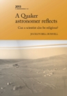 Image for Quaker Astronomer Reflects : Can A Scientist Also Be Religious?