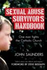 Image for Sexual Abuse Survivor&#39;s Handbook : One Man Fights The Catholic Church