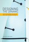 Image for Designing the Dynamic