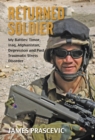 Image for Returned Soldier: My Battles: Timor, Iraq, Afghanistan, Depression and Post Traumatic Stress Disorder