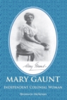 Image for Mary Gaunt: Independent Colonial Woman