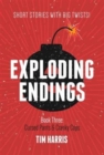 Image for Exploding Endings [Book Three]