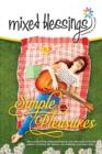 Image for Mixed Blessings : Simple Pleasures
