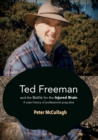 Image for Ted Freeman and the Battle for the Injured Brain : A Case History of Professional Prejudice