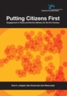 Image for Putting Citizens First : Engagement in Policy and Service Delivery for the 21st Century