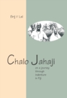 Image for Chalo Jahaji : On a Journey through Indenture in Fiji