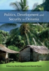 Image for Politics, Development and Security in Oceania