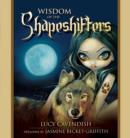 Image for Wisdom of the shapeshifters  : mystic familiars for times of transformation &amp; change