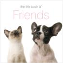 Image for The little book of friends