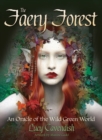 Image for The Faery Forest : An Oracle of the Wild Green World