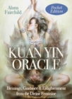 Image for Kuan Yin Oracle - Pocket Edition : Blessings, Guidance &amp; Enlightenment from the Divine Feminine