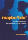 Image for Maybe &#39;I Do&#39;