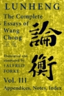 Image for Lunheng ?? The Complete Essays of Wang Chong ??, Vol. III, Appendices, Notes, Index : Translated and Annotated by + Alfred Forke, Revised and Updated