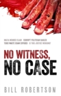 Image for No witness, no case
