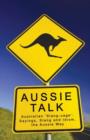 Image for Aussie talk  : Australian slanguage
