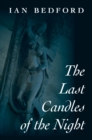 Image for The Last Candles of the Night