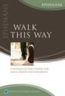 Image for WALK THIS WAY EPHESIANS