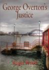 Image for George Overton&#39;s Justice