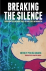 Image for Breaking the silence  : survivors speak about 1965-66 violence in Indonesia