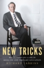 Image for New tricks  : reflections on a life in medicine &amp; tertiary education