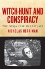 Image for Witch-hunt &amp; conspiracy  : the &#39;ninja case&#39; in East Java