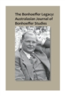 Image for The Bonhoeffer Legacy: Australasian Journal of Bonhoeffer Studies, Vol 1: Australasian Journal of Bonhoeffer Study