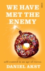 Image for We Have Met the Enemy
