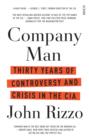 Image for Company Man : 30 years of controversy and crisis in the CIA