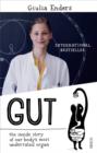 Image for Gut  : the inside story of our body's most under-rated organ