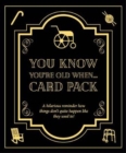 Image for YOU KNOW YOU&#39;RE OLD WHEN... CARD PACK