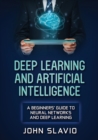 Image for Deep Learning and Artificial Intelligence : A Beginners&#39; Guide to Neural Networks and Deep Learning