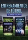 Image for Entrenamientos de futbol : 2 libros in 1