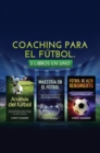 Image for Coaching para el futbol : 3 libros en 1