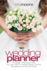 Image for Wedding Planner (3rd Edition) : 43 Elegant Wedding Crafts You Can Use For Center Pieces, Flowers, Decorations, And Much More!